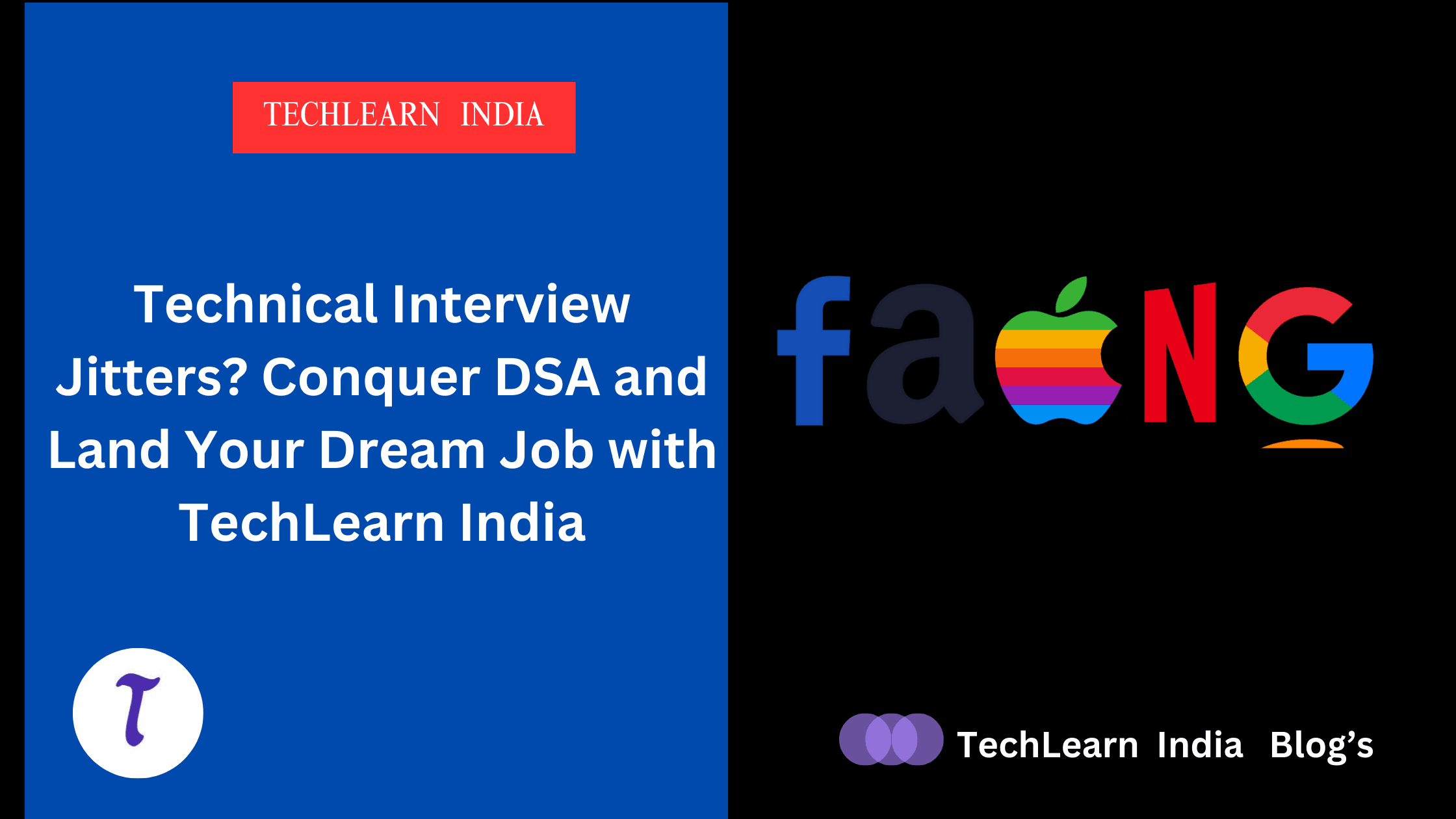 FAANGtastic Future: Mastering DSA and Landing Your Dream Job with TechLearn India